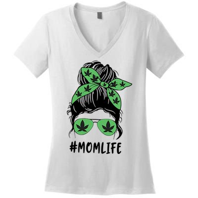 Messy Bun Weed Mom Life Weed Gift For Cannabis Mom Life Mother's Day Women's V-Neck T-Shirt