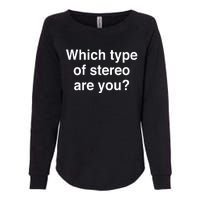 Metro Boomin Which Type Of Stereo Are You Womens California Wash Sweatshirt