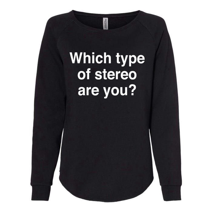 Metro Boomin Which Type Of Stereo Are You Womens California Wash Sweatshirt