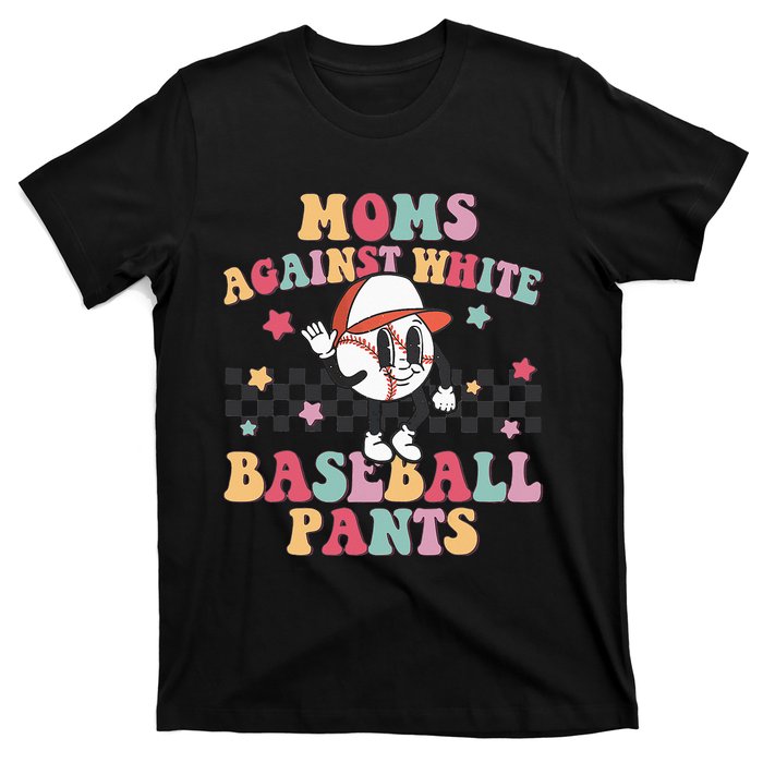 Mom Baseball White Baseball Pants Funny Baseball Mama T-Shirt