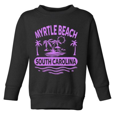 Myrtle Beach Womens Purple South Carolina Beach Vacation Toddler Sweatshirt