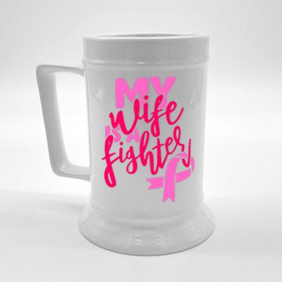 My Best Wife Is A Fighter For Breast Cancer Awareness Gift Beer Stein