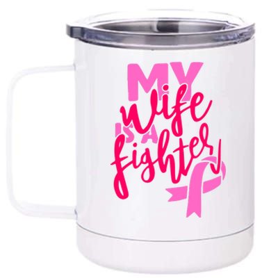 My Best Wife Is A Fighter For Breast Cancer Awareness Gift 12 oz Stainless Steel Tumbler Cup