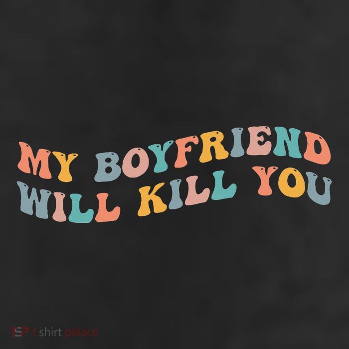 My Boyfriend Will Kill You Funny Girlfriend Dating Couple Beanie