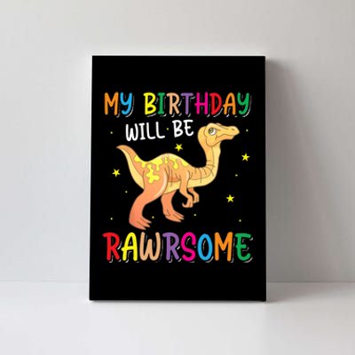 My Birthday Will Be Rawrsome Gallimimus Canvas