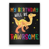 My Birthday Will Be Rawrsome Gallimimus Poster