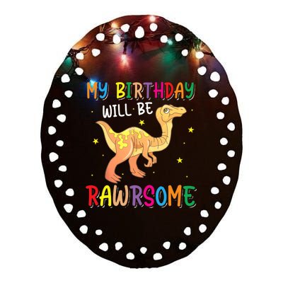 My Birthday Will Be Rawrsome Gallimimus Ceramic Oval Ornament