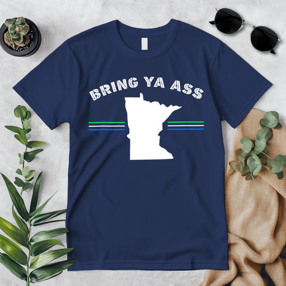 Minnesota Bring Ya Ass Premium T-Shirt