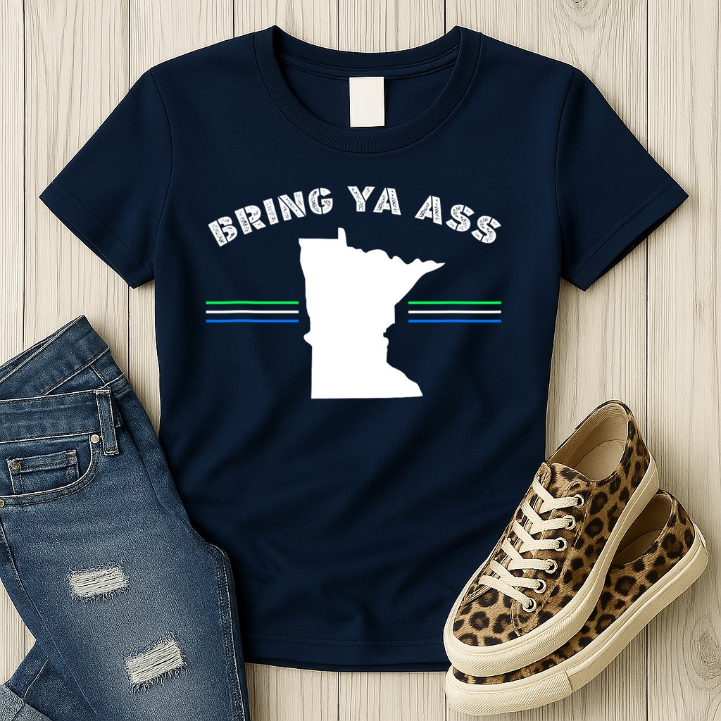 Minnesota Bring Ya Ass Womens T-Shirt