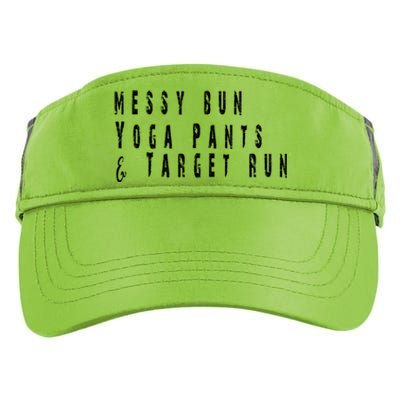 Messy Bun Yoga Pants Target Run Funny Novelty Busy Mom Gift Adult Drive Performance Visor