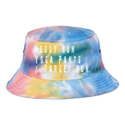 Messy Bun Yoga Pants Target Run Funny Novelty Busy Mom Gift Tie Dye Newport Bucket Hat