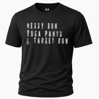 Messy Bun Yoga Pants Target Run Funny Novelty Busy Mom Gift Cooling Performance Crew T-Shirt