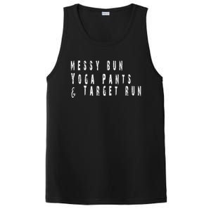 Messy Bun Yoga Pants Target Run Funny Novelty Busy Mom Gift PosiCharge Competitor Tank