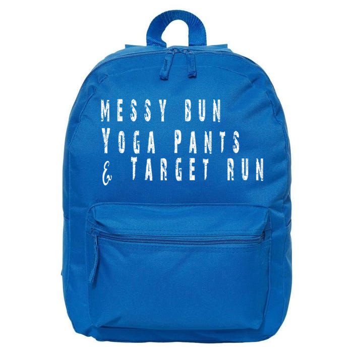 Messy Bun Yoga Pants Target Run Funny Novelty Busy Mom Gift 16 in Basic Backpack