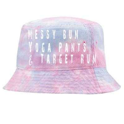 Messy Bun Yoga Pants Target Run Funny Novelty Busy Mom Gift Tie-Dyed Bucket Hat