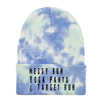 Messy Bun Yoga Pants Target Run Funny Novelty Busy Mom Gift Tie Dye 12in Knit Beanie