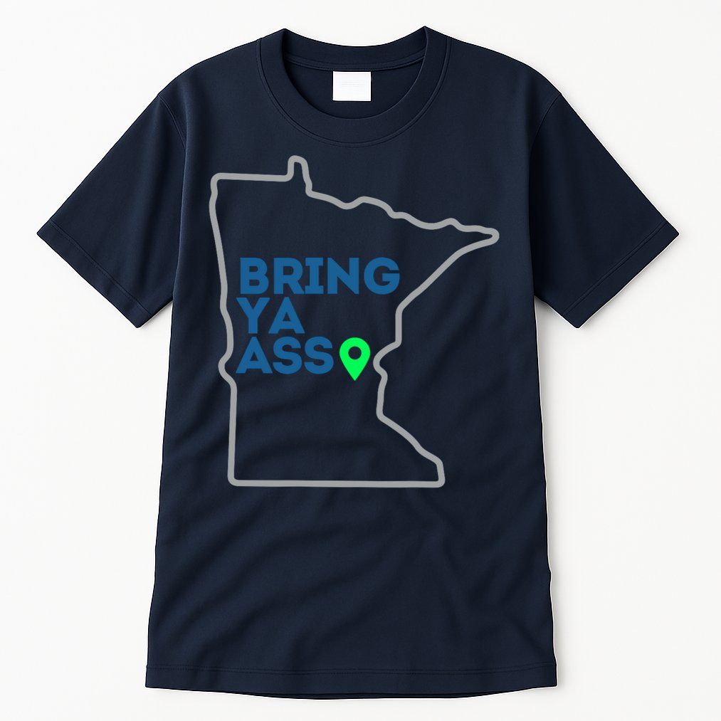 Minnesota Bring Ya Ass Tall T-Shirt
