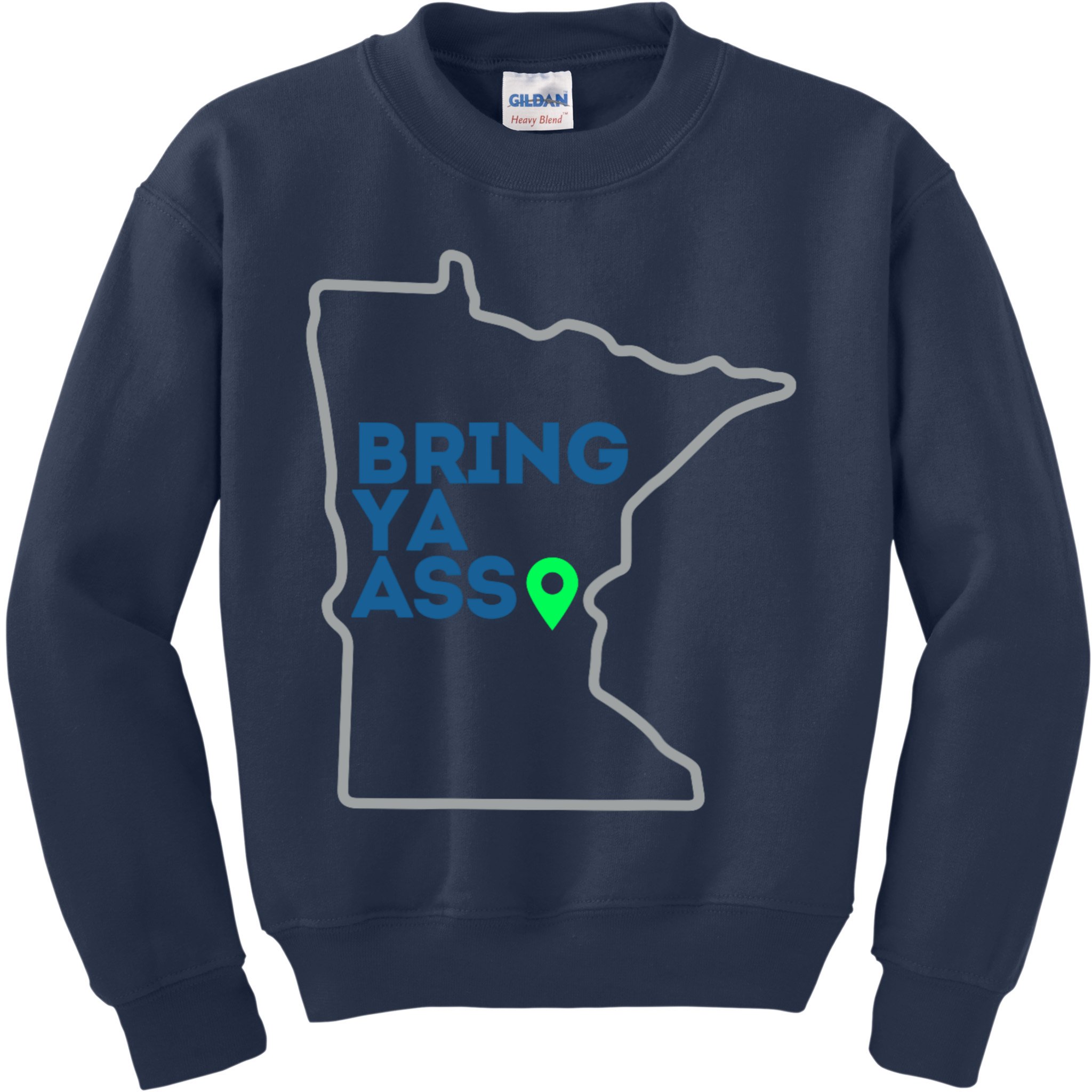 Minnesota Bring Ya Ass Kids Sweatshirt