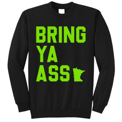 Minnesota Bring Ya Ass Tall Sweatshirt