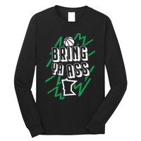 Minnesota Bring Ya Ass Long Sleeve Shirt