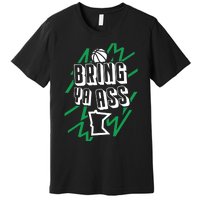 Minnesota Bring Ya Ass Premium T-Shirt