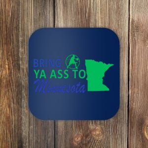 Minnesota Bring Ya Ass Coaster