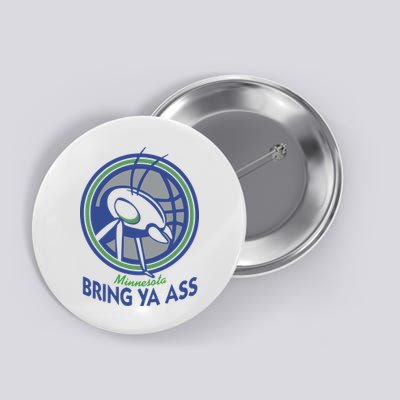 Minnesota Bring Ya Ass Button