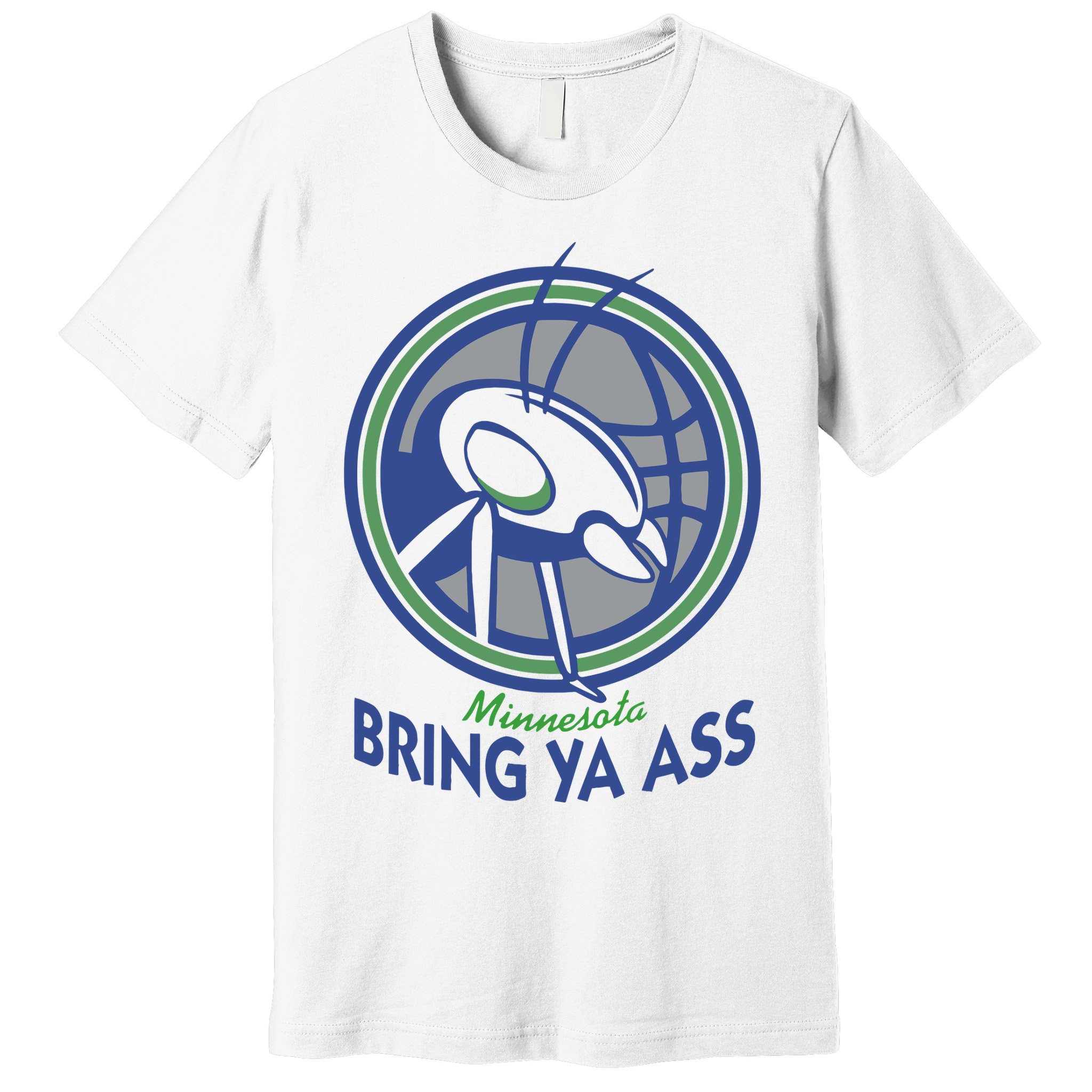 Minnesota Bring Ya Ass Premium T-Shirt