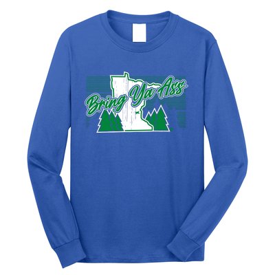 Minnesota Bring Ya Ass Long Sleeve Shirt