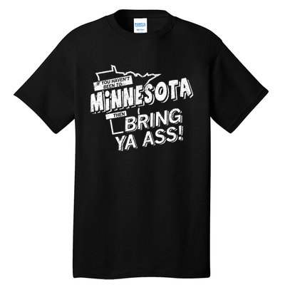 Minnesota Bring Ya Ass Tall T-Shirt