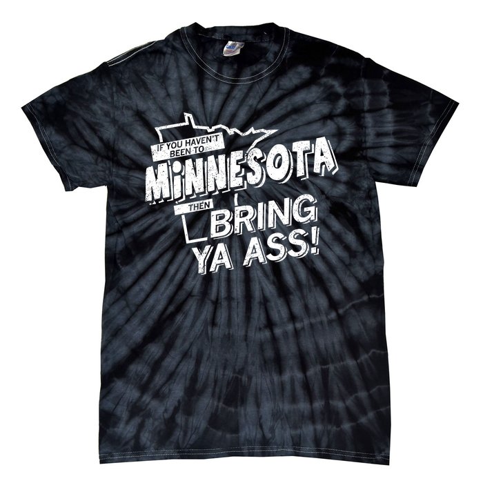 Minnesota Bring Ya Ass Tie-Dye T-Shirt