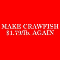 Make Crawfish $1.79lb Dollars Again Visor