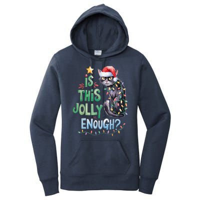 Merry Christmas 2024 Is This Jolly Enough Noel Black Cat Xmas Gift Women's Pullover Hoodie