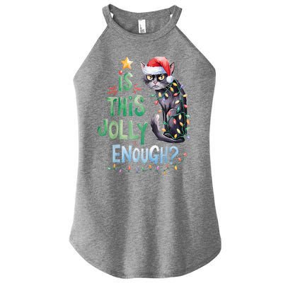 Merry Christmas 2024 Is This Jolly Enough Noel Black Cat Xmas Gift Women's Perfect Tri Rocker Tank