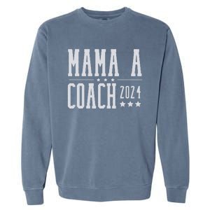 Mamala Coach 2024 Harris Walz Garment-Dyed Sweatshirt