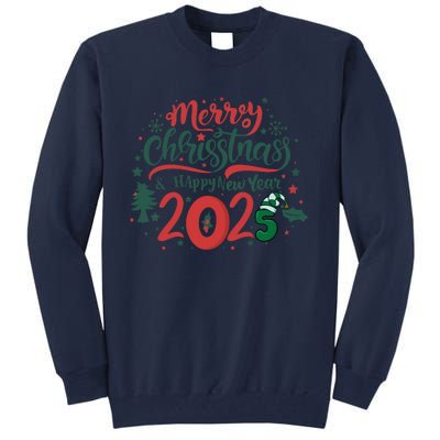 Merry Christmas 2025 And Happy New Year Tall Sweatshirt