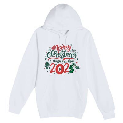 Merry Christmas 2025 And Happy New Year Premium Pullover Hoodie