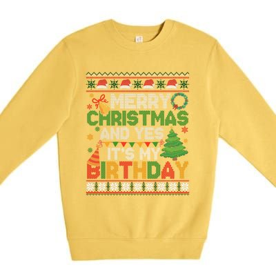 Merry Christmas And Yes ItS My Birthday Ugly Xmas Sweater Premium Crewneck Sweatshirt