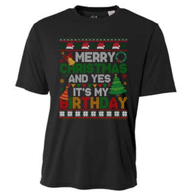 Merry Christmas And Yes ItS My Birthday Ugly Xmas Sweater Cooling Performance Crew T-Shirt