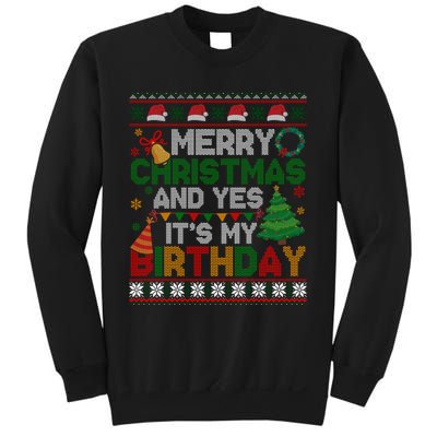 Merry Christmas And Yes ItS My Birthday Ugly Xmas Sweater Sweatshirt