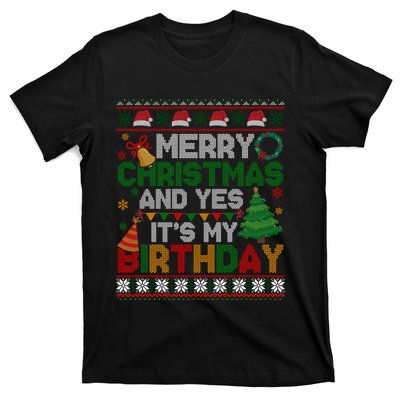 Merry Christmas And Yes ItS My Birthday Ugly Xmas Sweater T-Shirt