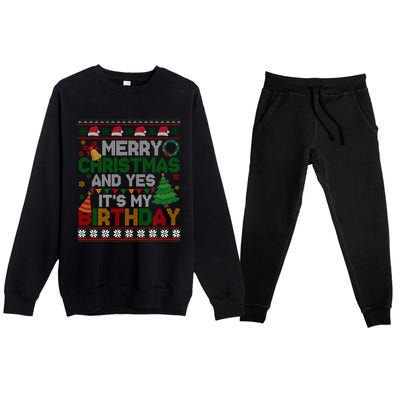 Merry Christmas And Yes ItS My Birthday Ugly Xmas Sweater Premium Crewneck Sweatsuit Set