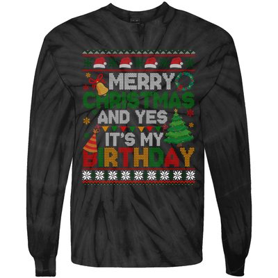 Merry Christmas And Yes ItS My Birthday Ugly Xmas Sweater Tie-Dye Long Sleeve Shirt