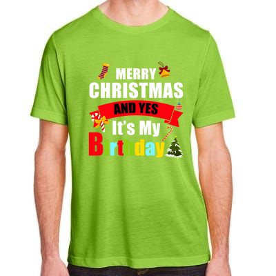 Merry Christmas And Yes Its My Birthday Great Gift Adult ChromaSoft Performance T-Shirt