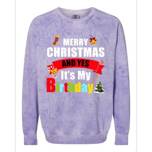 Merry Christmas And Yes Its My Birthday Great Gift Colorblast Crewneck Sweatshirt