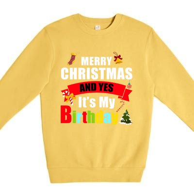 Merry Christmas And Yes Its My Birthday Great Gift Premium Crewneck Sweatshirt