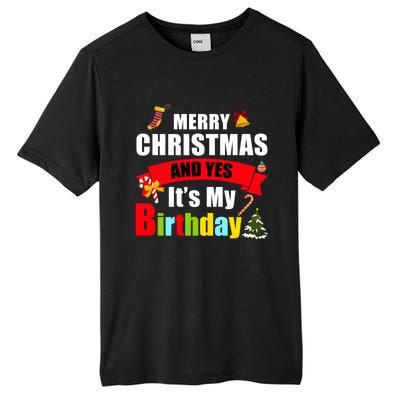 Merry Christmas And Yes Its My Birthday Great Gift Tall Fusion ChromaSoft Performance T-Shirt