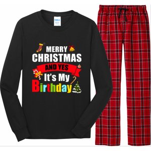 Merry Christmas And Yes Its My Birthday Great Gift Long Sleeve Pajama Set