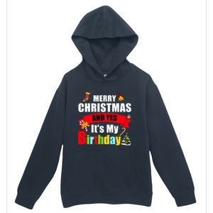 Merry Christmas And Yes Its My Birthday Great Gift Urban Pullover Hoodie