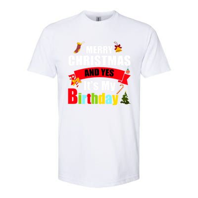 Merry Christmas And Yes Its My Birthday Great Gift Softstyle CVC T-Shirt